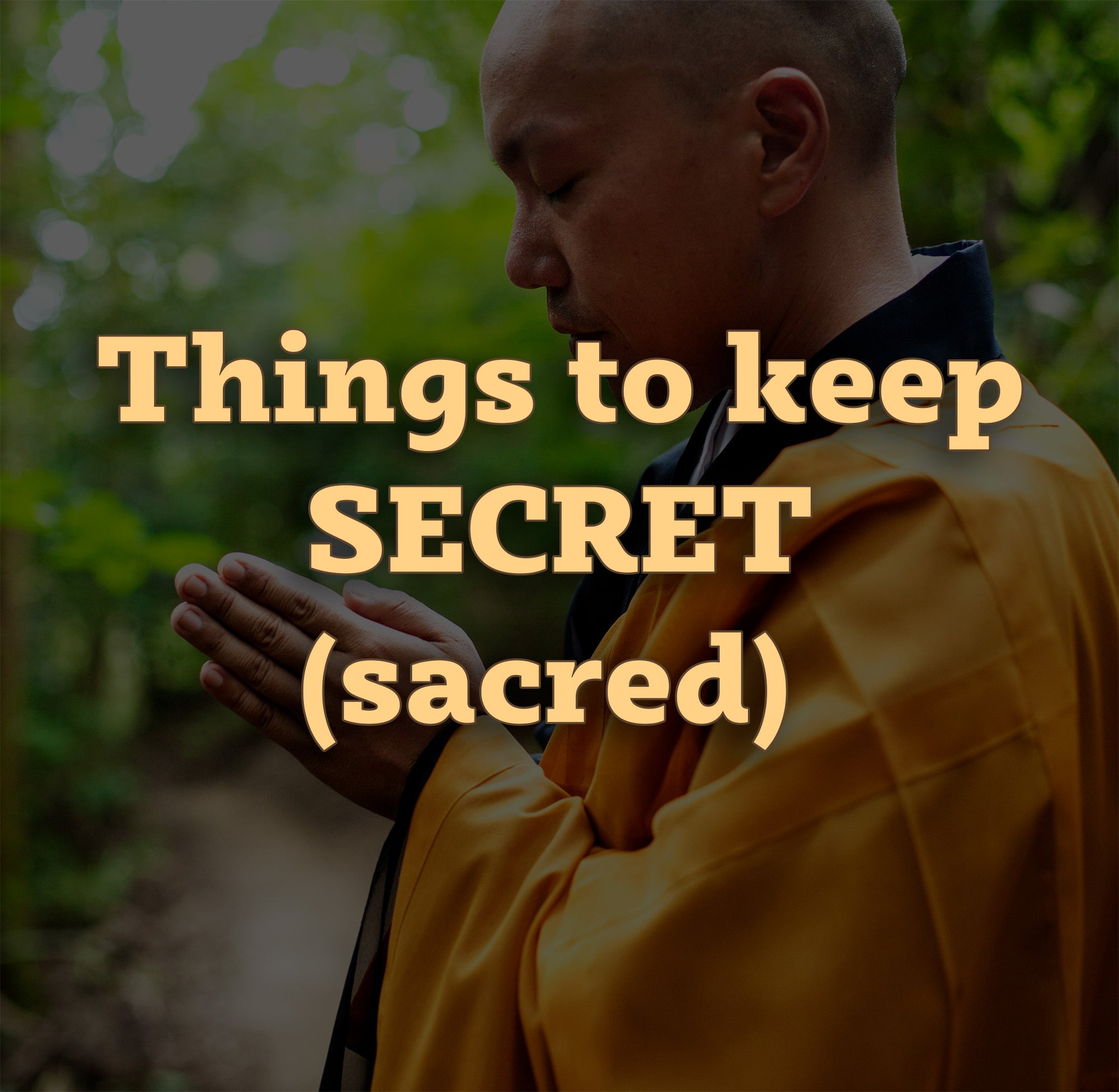 Things we should keep in secret