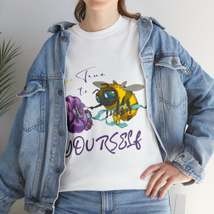 Unisex Heavy Cotton Tee Bee True to Yourself for Self Confidence Printer T Shirt